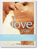 Mario Testino. I Love You 3836592010 Book Cover