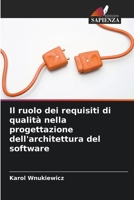 Il ruolo dei requisiti di qualità nella progettazione dell'architettura del software 6203330299 Book Cover