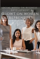 Social Media on Business Development & Growth; On Women Entrepreneurs 7064939975 Book Cover