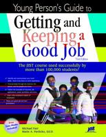 Young Person's Guide To Getting And Keeping A Good Job, Second Edition 1593570856 Book Cover