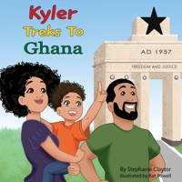 Kyler Treks to Ghana 0578331780 Book Cover