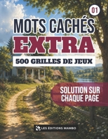 Mots cachés Extra No. 01: 500 grilles de jeux (French Edition) B0H8JY4ZWQ Book Cover