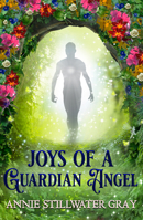 Joys of a Guardian Angel 1940265673 Book Cover