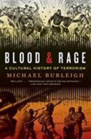 Blood and Rage: A Cultural History of Terrorism 0007241275 Book Cover