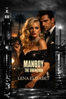 MANBOY: THE UNKNOWN 9190209451 Book Cover