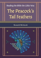 The Peacock's Tail Feathers 1625247966 Book Cover