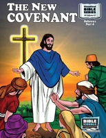 The New Covenant: New Testament Volume 37: Hebrews, Part 4 (Visualized Bible Series) 1641040653 Book Cover