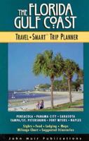 The Florida Gulf Coast: Travel-Smart Trip Planner (1st ed) 1562613189 Book Cover