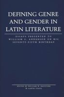 Defining Genre And Gender in Latin Literature: Essays Presented To William S. Anderson On His Seventy-Fifth Birthday (Lang Classical Studies) 0820478296 Book Cover