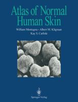 Atlas of Normal Human Skin 0387977694 Book Cover