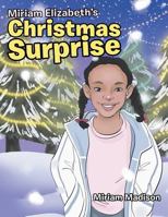 Miriam Elizabeth's Christmas Surprise 1796017434 Book Cover