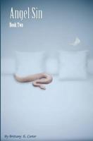 Angel Sin: Book Two 1463511205 Book Cover