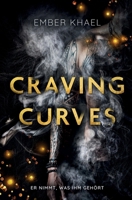 Craving Curves: Er nimmt, was ihm gehört. (German Edition) B0FPQ3S74G Book Cover