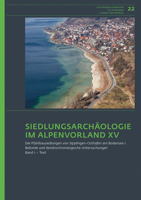 Siedlungsarchaologie Im Alpenvorland XV. Die Pfahlbausiedlungen Von Sipplingen-Osthafen Am Bodensee 1: Befunde Und Dendrochronologische Untersuchungen 375200648X Book Cover