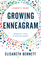 Growing with the Enneagram: Guiding All Types in Spiritual Growth 1641237473 Book Cover