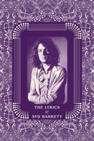 The Lyrics of Syd Barrett 1787602567 Book Cover