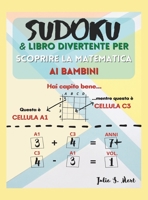 Sudoku & Libro divertente per scoprire la matematica ai bambini 0899102530 Book Cover