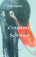 Einsamer Schwan 334733941X Book Cover