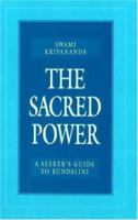 The Sacred Power 0911307397 Book Cover