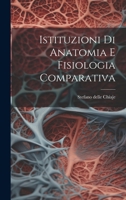 Istituzioni Di Anatomia E Fisiologia Comparativa 1010426990 Book Cover