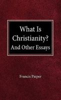 What is Christianity? 0758627076 Book Cover