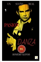 PASION por la DANZA: UN SUEÑO REAL B09DJ1LMRJ Book Cover