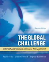 The Global Challenge: International Human Resource Management 0072397306 Book Cover