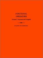 Functional Operators, Volume 1: Measures and Integrals. (AM-21) (Annals of Mathematics Studies) 0691079668 Book Cover