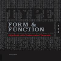 Type Form & Function: A Handbook on the Fundamentals of Typography 1592536743 Book Cover