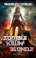 Zombie Killin' Blonde B0GR4YV1MZ Book Cover
