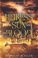 Heiress of Sun and Blood B0BPGGF5FL Book Cover