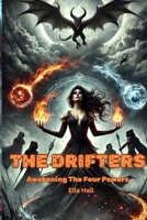 The Drifters: Awakening The Four Powers (The Drifters Chronicles) B0F4X19Y5Z Book Cover