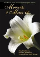 Moments of Mercy 06: Daily Meditations from Ash Wednesday Through Divine Mercy Sunday 1596141441 Book Cover