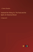 Vandrad the Viking or The Feud and the Spell 1241187274 Book Cover