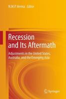 Recession and Its Aftermath: Adjustments in the United States, Australia, and the Emerging Asia 8132217217 Book Cover
