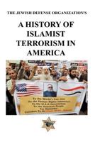 A History of Islamist Terrorism in America: The Jewish Defense Organization 146101977X Book Cover