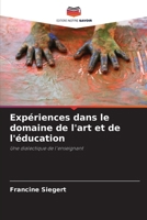 Expériences dans le domaine de l'art et de l'éducation: Une dialectique de l'enseignant (French Edition) 6208686814 Book Cover