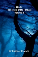 Life in the forests of the Far East (Volume 2) 9373051423 Book Cover