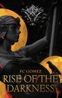 RISE OF THE DARKNESS 1962919005 Book Cover