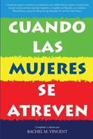 Cuando las mujeres se atreven 198869101X Book Cover