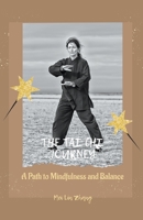 The Tai Chi Journey: A Path to Mindfulness and Balance 1776968026 Book Cover