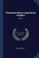 Plantarum Minus Cognitarum Pugillus; Volume 1 1377196399 Book Cover