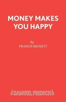 Money Makes You Happy 0573023883 Book Cover