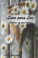 Livro para Ler: Crônicas de uma Livraria (Portuguese Edition) B08GV97SFS Book Cover