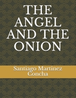THE ANGEL AND THE ONION B08F6RC6C8 Book Cover