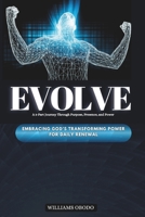 EVOLVE: Embracing God’s Transforming Power for Daily Renewal B0FHDBKP8F Book Cover