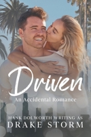 Driven: An Accidental Romance B0CL68N47T Book Cover