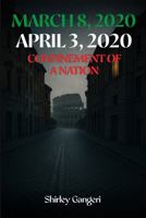 March 8, 2020 April 3, 2020: Confinement of a Nation 1970543329 Book Cover