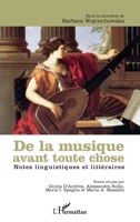 De la musique avant toute chose: Notes linguistiques et littéraires (French Edition) 2343048908 Book Cover