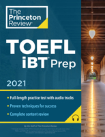 Princeton Review TOEFL IBT Prep with Audio CD, 2021: Practice Test + Audio CD + Strategies & Review 0525570292 Book Cover